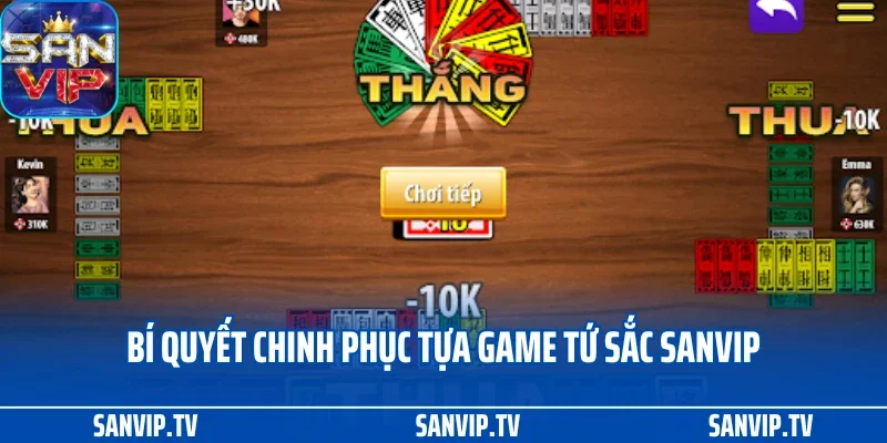 Bí quyết chinh phục tựa game tứ sắc SANVIP