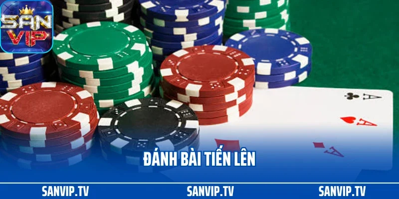 Đánh Bài Tiến Lên