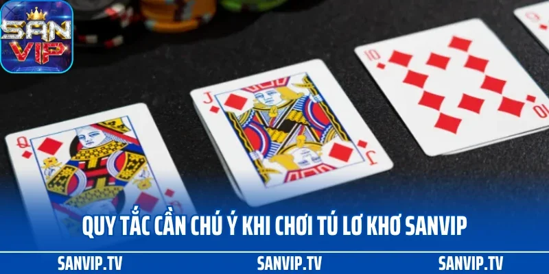 Cách Chơi Tú Lơ Khơ Và Những Biến Thể Hấp Dẫn Tại SANVIP 2 Quy tắc cần chú ý khi chơi tú lơ khơ SANVIP