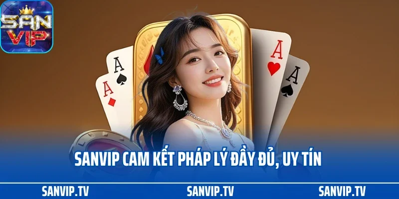 TRANG CHỦ 29 Sanvip cam kết pháp lý đầy đủ, uy tín