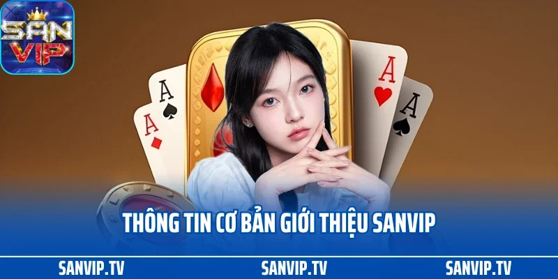 TRANG CHỦ 27 Thông tin cơ bản giới thiệu Sanvip
